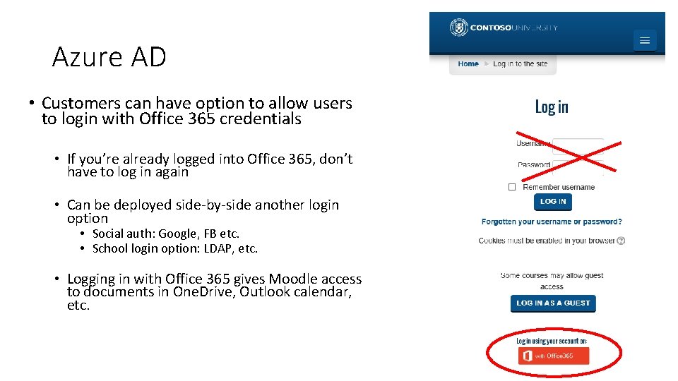 Azure AD • Customers can have option to allow users to login with Office