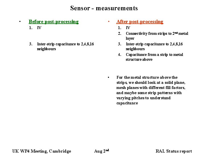 Sensor - measurements • • Before post-processing 1. 2. 3. 4. 1. 2. IV Sensor - measurements • • Before post-processing 1. 2. 3. 4. 1. 2. IV