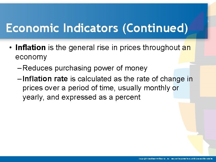 Economic Indicators (Continued) • Inflation is the general rise in prices throughout an economy