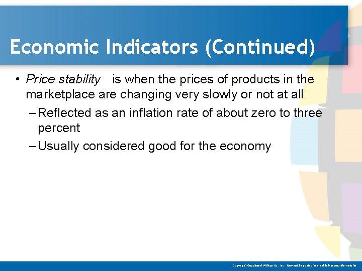 Economic Indicators (Continued) • Price stability is when the prices of products in the