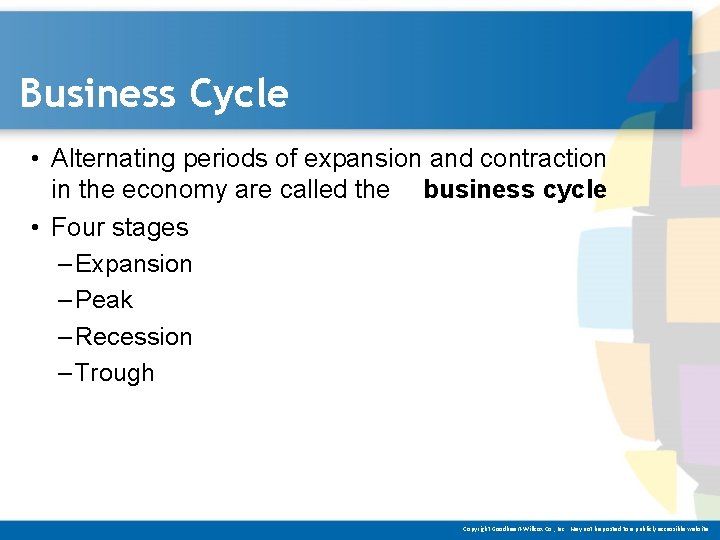 Business Cycle • Alternating periods of expansion and contraction in the economy are called