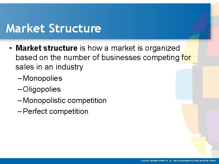 Market Structure • Market structure is how a market is organized based on the