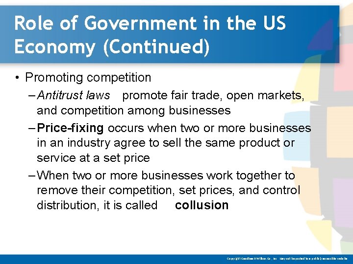 Role of Government in the US Economy (Continued) • Promoting competition – Antitrust laws
