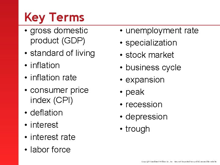 Key Terms • gross domestic product (GDP) • standard of living • inflation rate