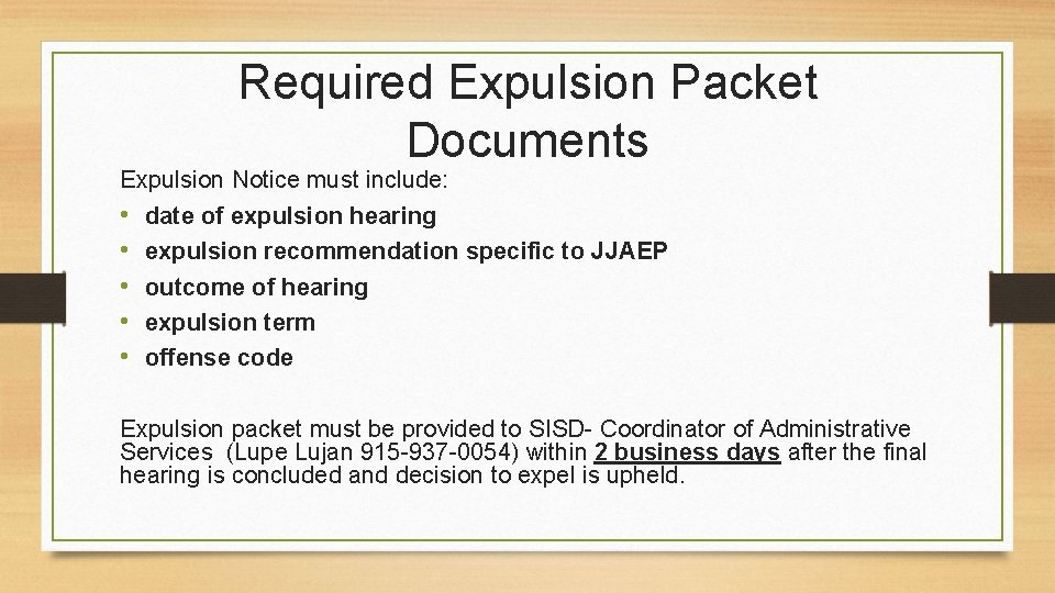Required Expulsion Packet Documents Expulsion Notice must include: • date of expulsion hearing •