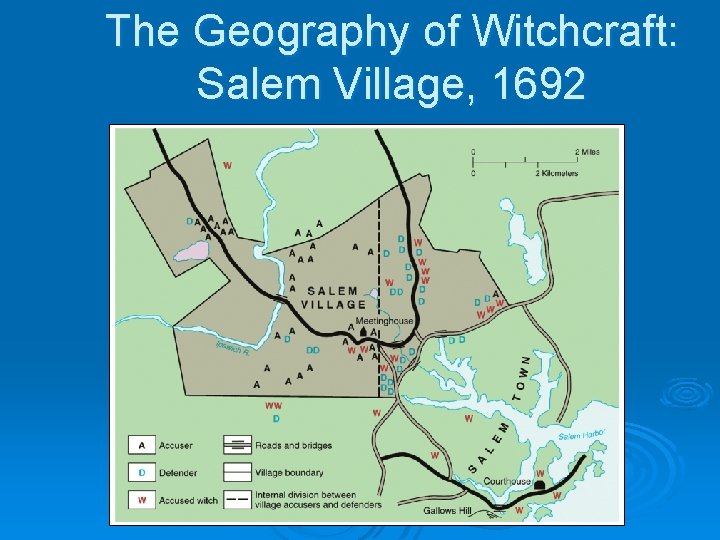 The Geography of Witchcraft: Salem Village, 1692 