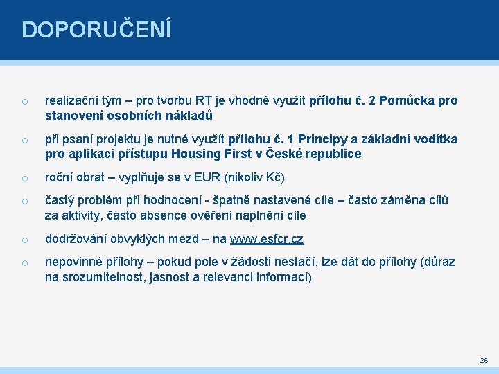 DOPORUČENÍ o realizační tým – pro tvorbu RT je vhodné využít přílohu č. 2