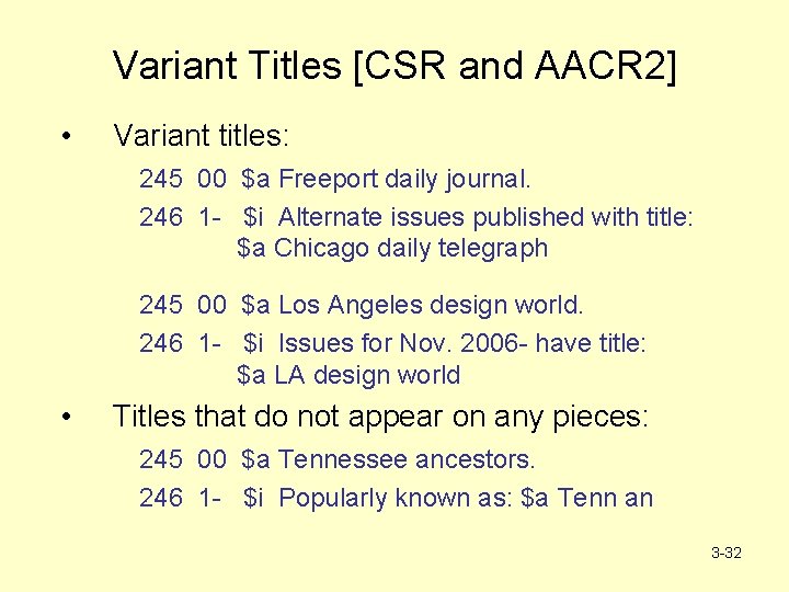 Variant Titles [CSR and AACR 2] • Variant titles: 245 00 $a Freeport daily