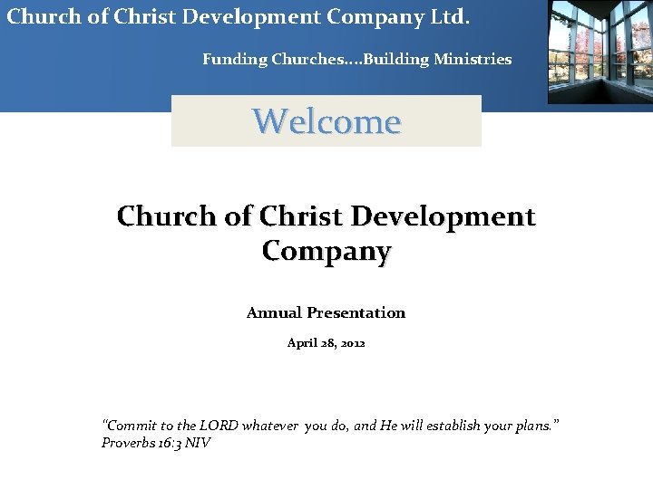 Church of Christ Development Company Ltd. Funding Churches. . Building Ministries Welcome Church of