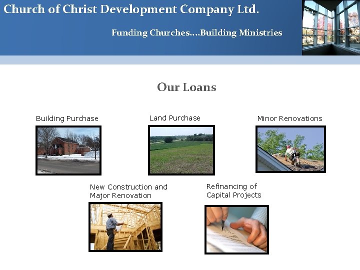 Church of Christ Development Company Ltd. Funding Churches. . Building Ministries Our Loans Building