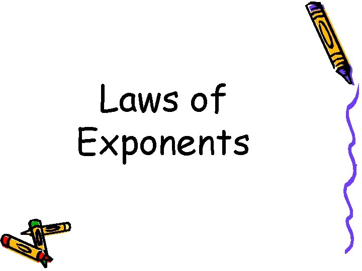 Laws of Exponents 