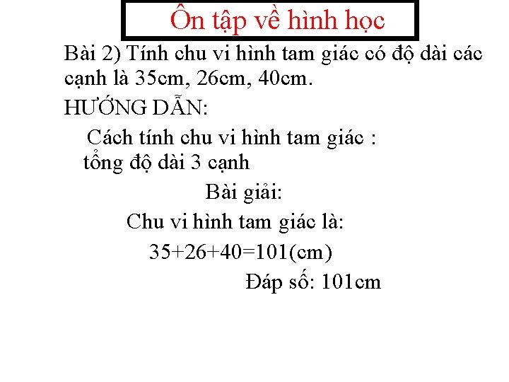 Ôn tập về hình học Bài 2) Tính chu vi hình tam giác có