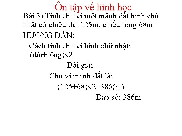 Ôn tập về hình học Bài 3) Tính chu vi một mảnh đất hình