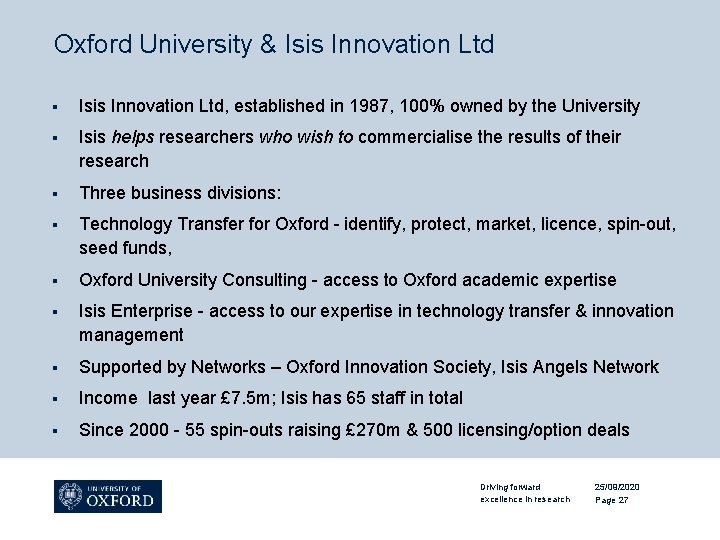 Oxford University & Isis Innovation Ltd § Isis Innovation Ltd, established in 1987, 100%