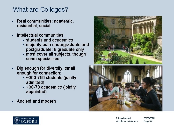 What are Colleges? § Real communities: academic, residential, social § Intellectual communities § students