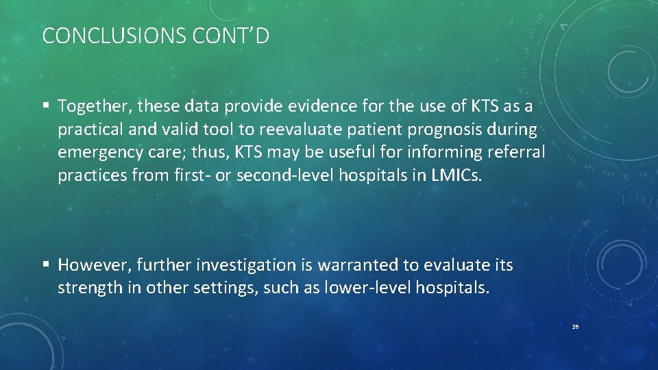 CONCLUSIONS CONT’D § Together, these data provide evidence for the use of KTS as