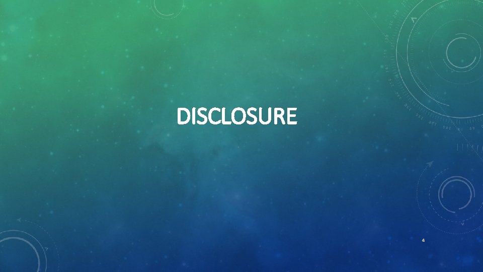 DISCLOSURE 4 