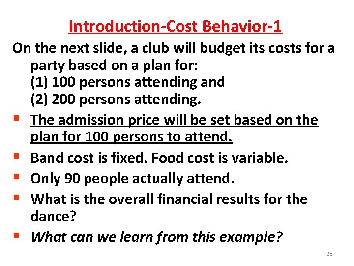 Introduction-Cost Behavior-1 On the next slide, a club will budget its costs for a Introduction-Cost Behavior-1 On the next slide, a club will budget its costs for a