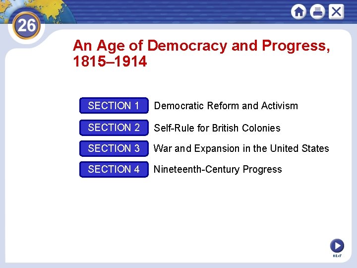 An Age of Democracy and Progress, 1815– 1914 SECTION 1 Democratic Reform and Activism