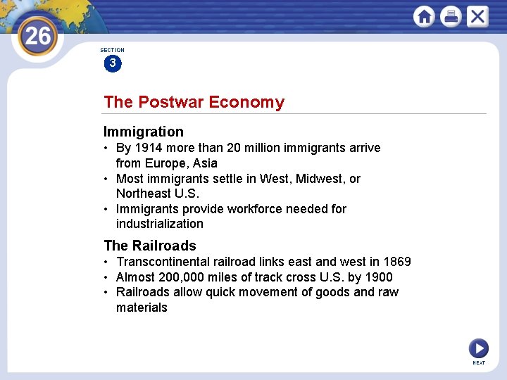 SECTION 3 The Postwar Economy Immigration • By 1914 more than 20 million immigrants