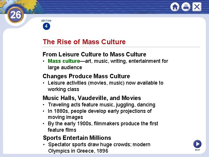 SECTION 4 The Rise of Mass Culture From Leisure Culture to Mass Culture •