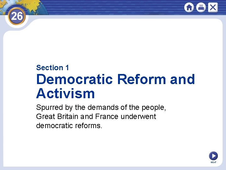 Section 1 Democratic Reform and Activism Spurred by the demands of the people, Great