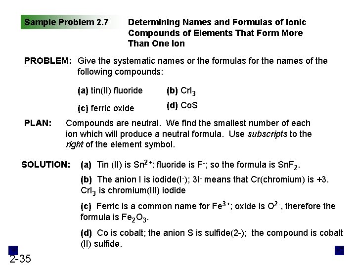 Sample Problem 2. 7 Determining Names and Formulas of Ionic Compounds of Elements That