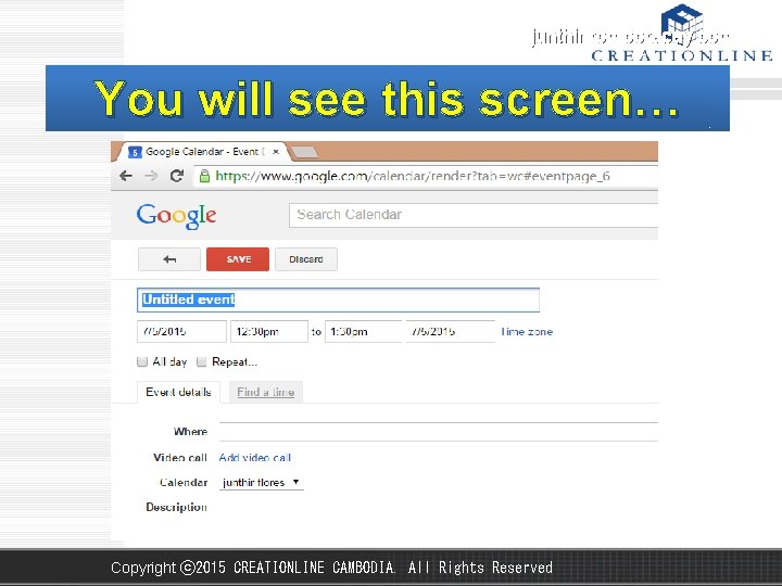 junthirfromboracay. com You will see this screen… Copyright ⓒ 2015 CREATIONLINE CAMBODIA. All Rights