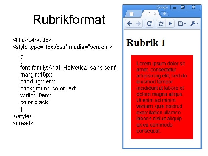 Rubrikformat <title>L 4</title> <style type="text/css" media="screen"> p { font-family: Arial, Helvetica, sans-serif; margin: 15 Rubrikformat <title>L 4</title> <style type="text/css" media="screen"> p { font-family: Arial, Helvetica, sans-serif; margin: 15