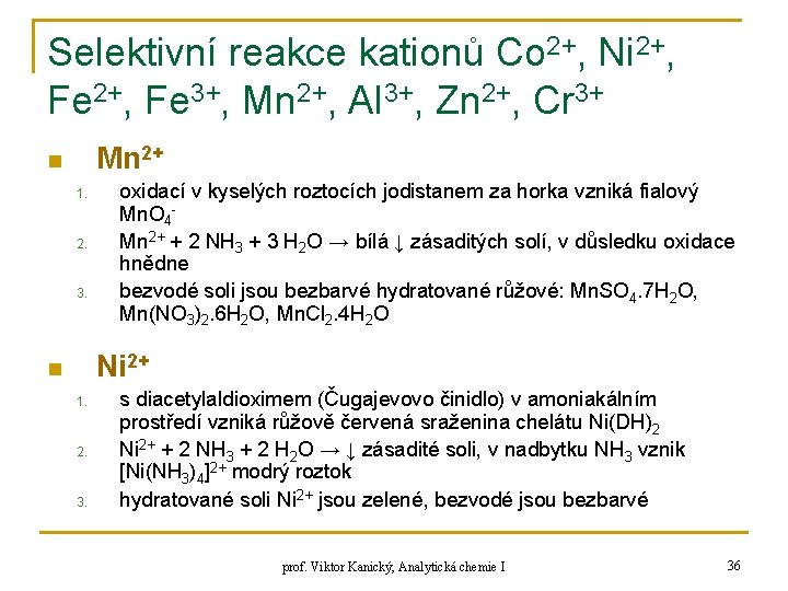 Selektivní reakce kationů Co 2+, Ni 2+, Fe 3+, Mn 2+, Al 3+, Zn