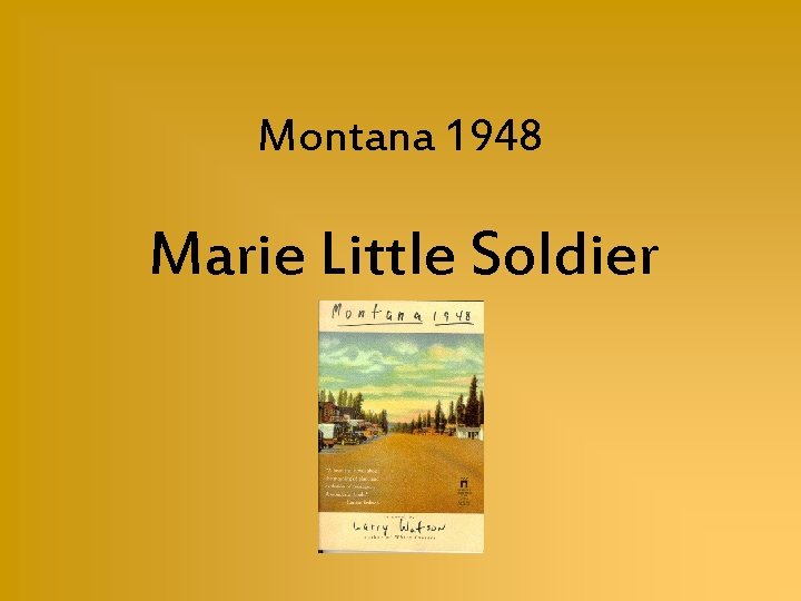 Montana 1948 Marie Little Soldier 