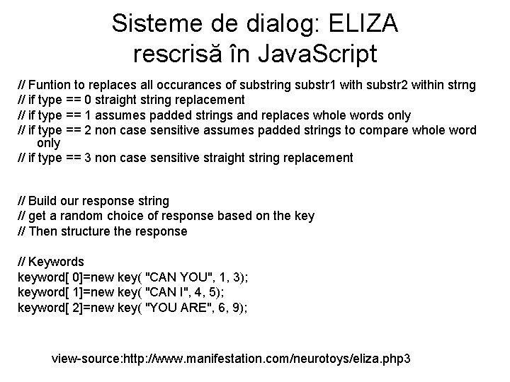 Sisteme de dialog: ELIZA rescrisă în Java. Script // Funtion to replaces all occurances Sisteme de dialog: ELIZA rescrisă în Java. Script // Funtion to replaces all occurances