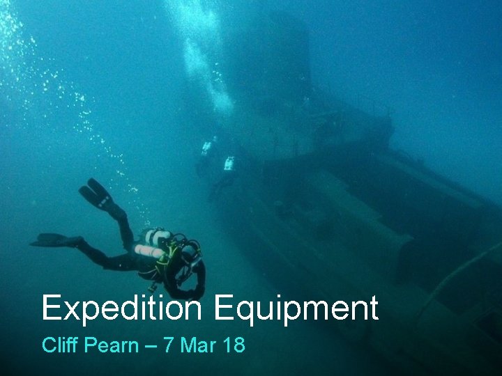 OFFICIAL EXPEDITION EQUIPMENT Expedition Equipment 1 Cliff Pearn – 7 Mar 18 Joint Services