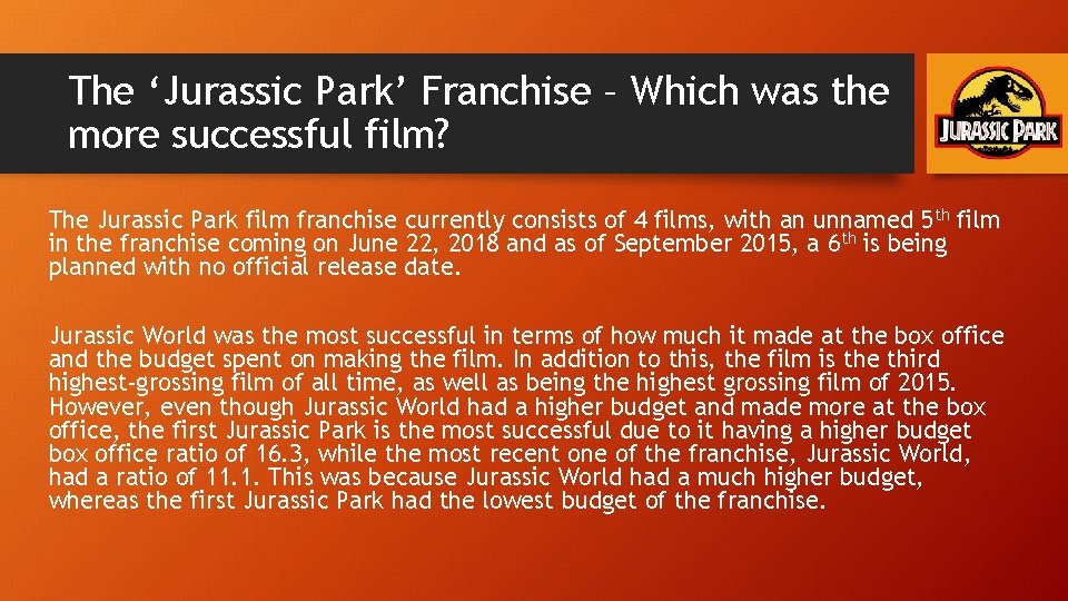 The ‘Jurassic Park’ Franchise – Which was the more successful film? The Jurassic Park
