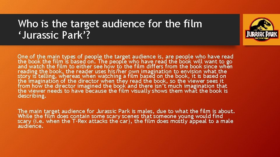 Who is the target audience for the film ‘Jurassic Park’? One of the main