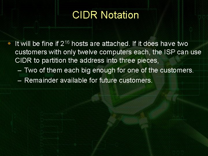 CIDR Notation w It will be fine if 216 hosts are attached. If it