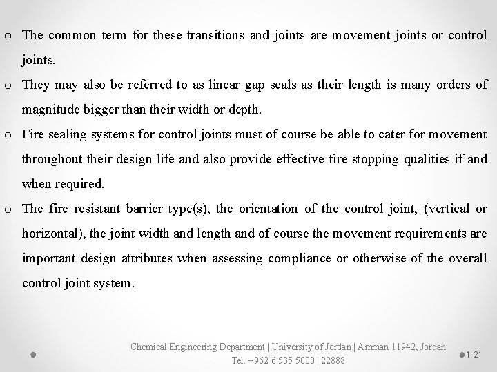 o The common term for these transitions and joints are movement joints or control
