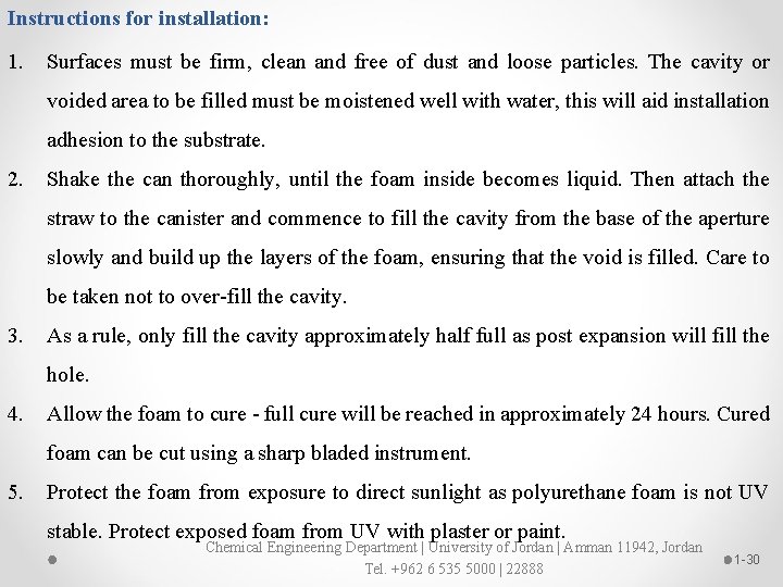 Instructions for installation: 1. Surfaces must be firm, clean and free of dust and