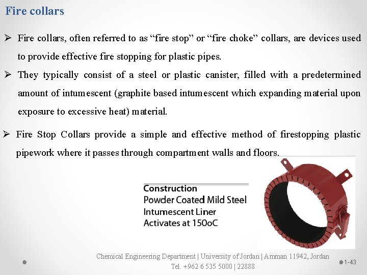 Fire collars Ø Fire collars, often referred to as “fire stop” or “fire choke”