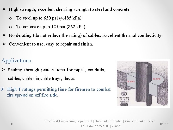 Ø High strength, excellent shearing strength to steel and concrete. o To steel up