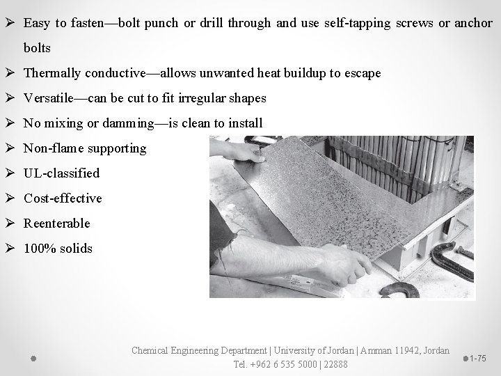 Ø Easy to fasten—bolt punch or drill through and use self-tapping screws or anchor