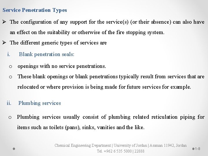 Service Penetration Types Ø The configuration of any support for the service(s) (or their