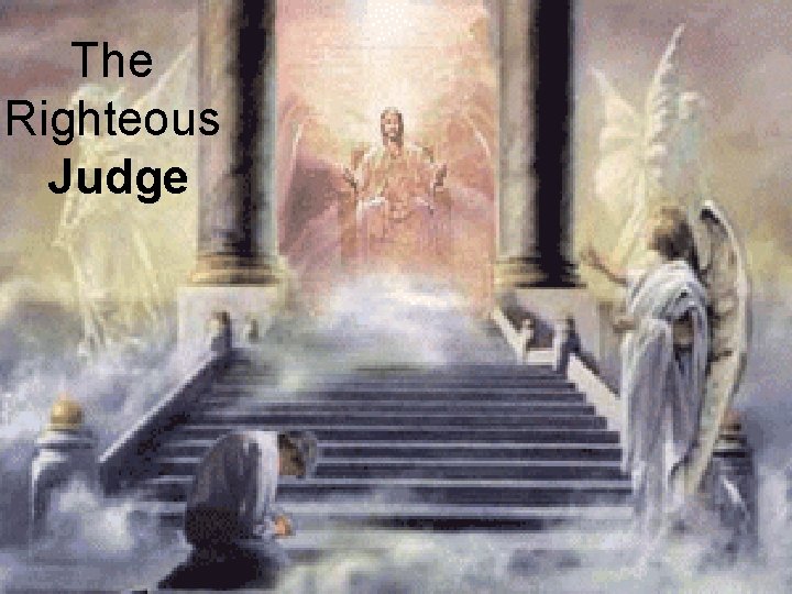 The Righteous Judge 