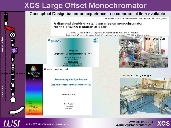 XCS Large Offset Monochromator Conceptual Design based on experience : no commercial item available