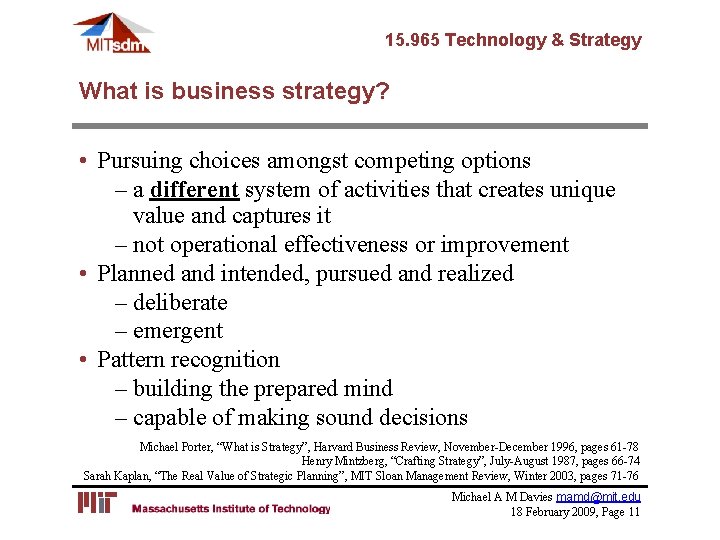 15. 965 Technology & Strategy What is business strategy? • Pursuing choices amongst competing