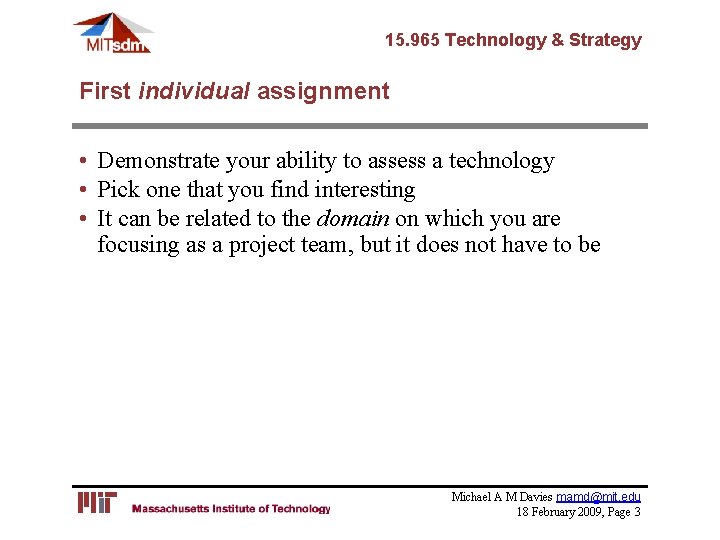 15. 965 Technology & Strategy First individual assignment • Demonstrate your ability to assess