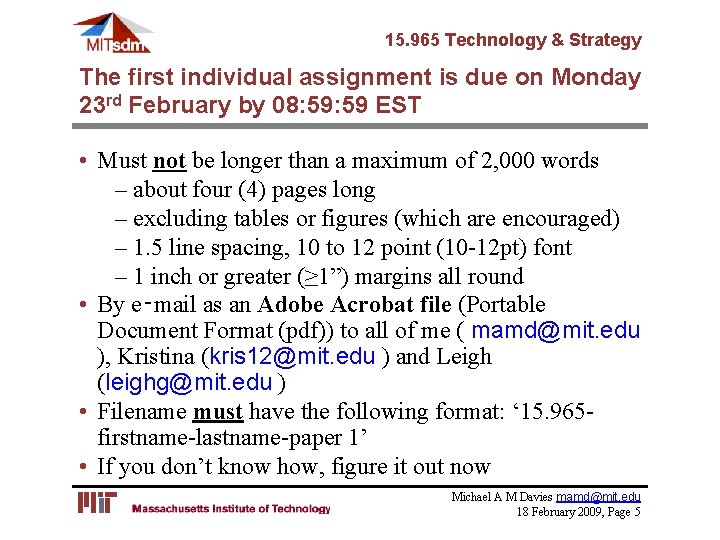 15. 965 Technology & Strategy The first individual assignment is due on Monday 23