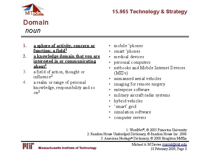 15. 965 Technology & Strategy Domain noun 1. 2. 3. 4. a sphere of