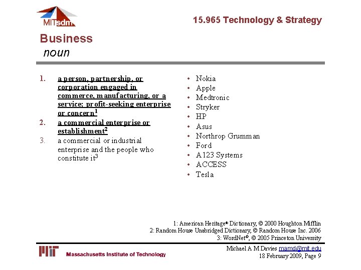 15. 965 Technology & Strategy Business noun 1. 2. 3. a person, partnership, or