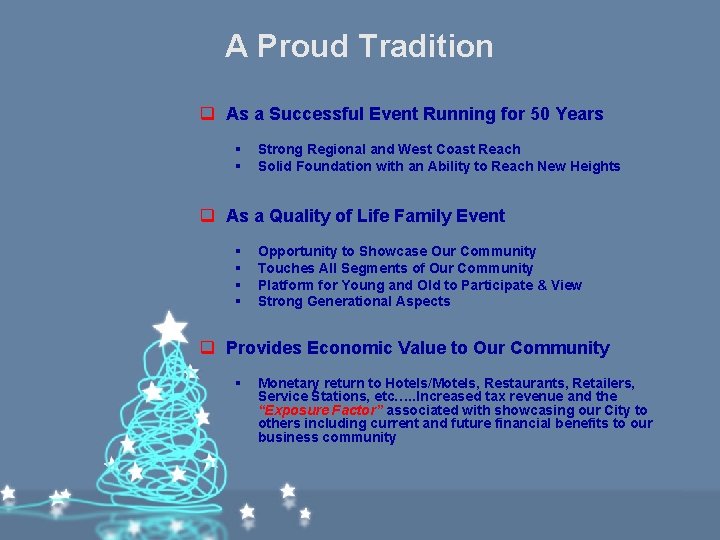 A Proud Tradition q As a Successful Event Running for 50 Years § §